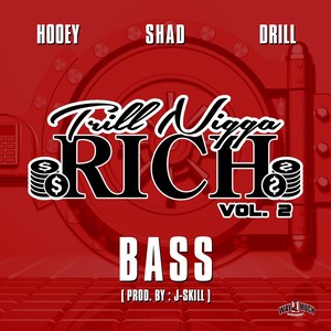 Trill Nigga Rich, Vol. 2: Bass (Explicit)