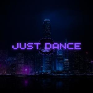 JUST DANCE