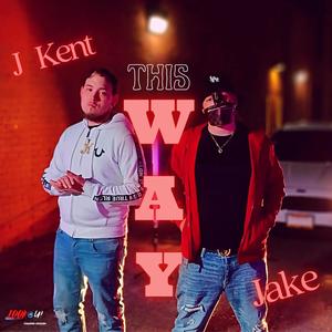 This Way(feat. Jake The Majesty) (Explicit)