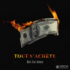 Tout s'achète (Explicit)