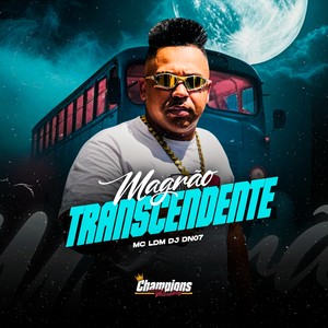 magrao transcendente (Explicit)