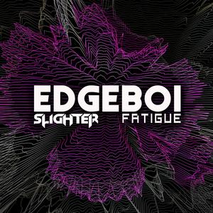 EDGEBOI (feat. Fatigue) (Explicit)