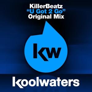 U Got 2 Go (Original Mix)
