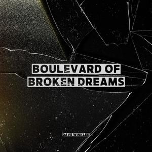 Dave Winkler - Boulevard Of Broken Dreams