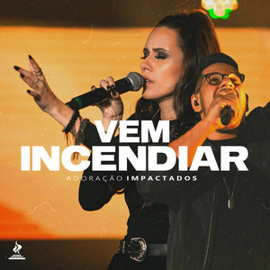 Vem Incendiar