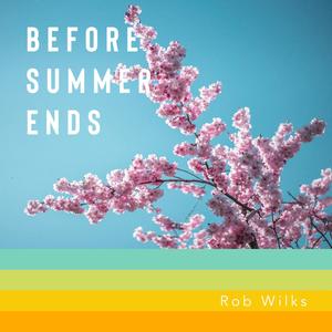 Before Summer Ends (Explicit)