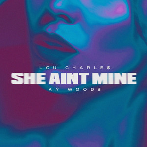 She Aint Mine (Explicit)