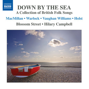 Choral Concert: Blossom Street - Macmillan, J. / Duggan, J. / Grainger, P. / Campbell, H. / Turnbull, S.M. / Burke, P. / Andrew, K. (Down by The Sea)