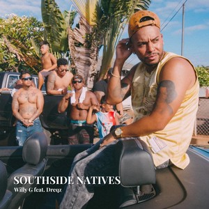 Southside Natives(feat. Dreqz 808zfinest) (Explicit)
