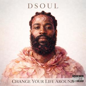 Change your life around