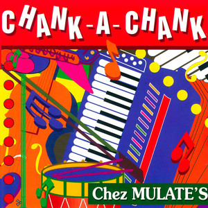 Chank-a-Chank Chez Mulate's