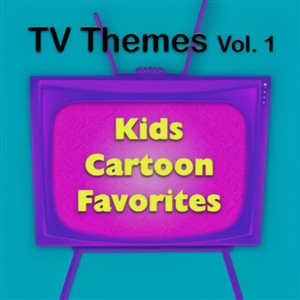 Tv Themes Vol. 1 - Kids Cartoon Favorites