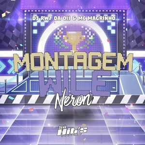 Montagem Wile Neron (Explicit)