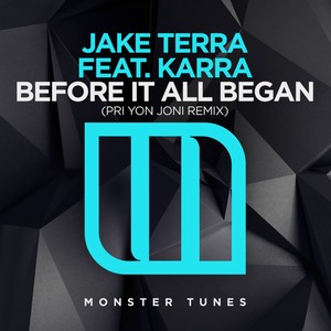 Before It All Began (Pri yon Joni Remix|Extended Mix|Extended Version)