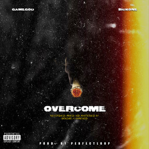 Overcome (Explicit)