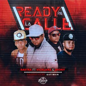 Ready Pa La Calle(feat. Jhony & Rastra) (Explicit)