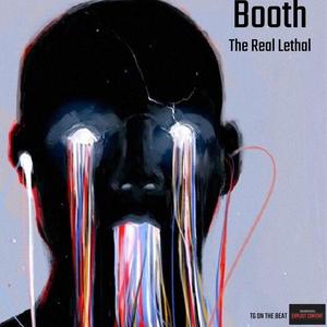 Booth (feat. The Real Lethal) [Explicit]