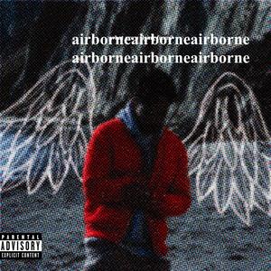 airborne (feat. Loud Studios) [Explicit]