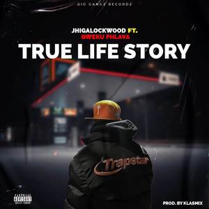 True Life Story (Explicit)