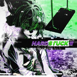 Hardstuck II (Explicit)