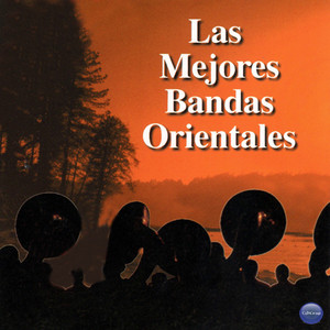 Las Mejores Bandas Orientales