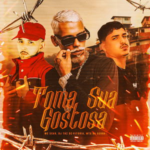 Toma Sua Gostosa (Explicit)