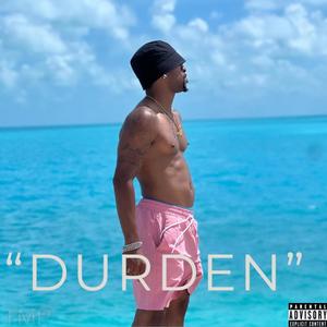 Durden (Explicit)