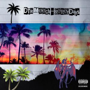 Better Days (Explicit)