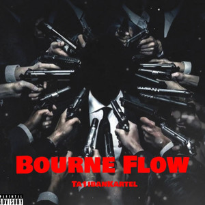 Bourne Flow (Explicit)