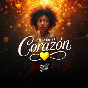 Desde El Corazón (Extended MIx)