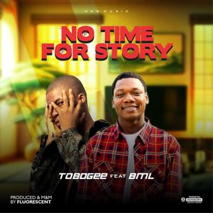 No time for story (feat. BML)