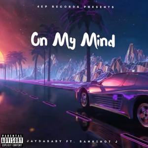 On My Mind (Explicit)