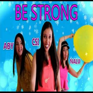 Be Strong (feat. Aby Mayen & Nalu Davila)