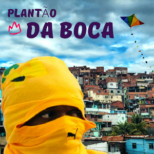 Plantão da Boca (Explicit)