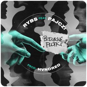 Bzdurne plotki (feat. Pajczi) (Explicit)
