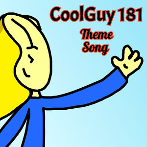 CoolGuy 181 Theme Song