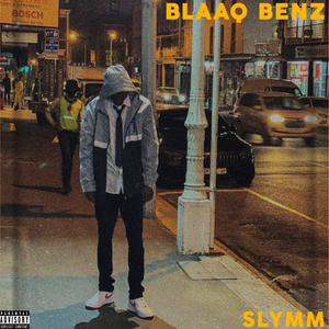 BLAAQ BENZ (Explicit)