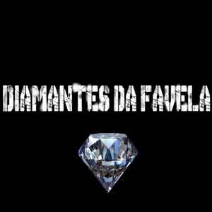 Diamantes da Favela (Explicit)
