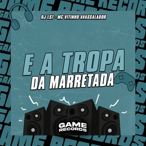 DJ LS7 - E a Tropa da Marretada (Explicit)