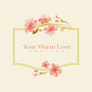 너의 따듯한 사랑 (Your Warm Love)