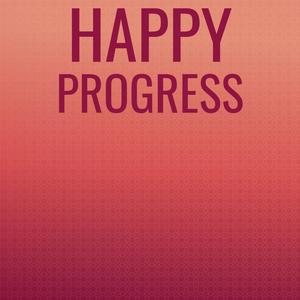 Happy Progress