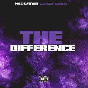 The Difference (feat. Big Kyly & BHE Boogie) (Explicit)