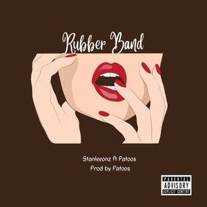 Rubber Band (Explicit)