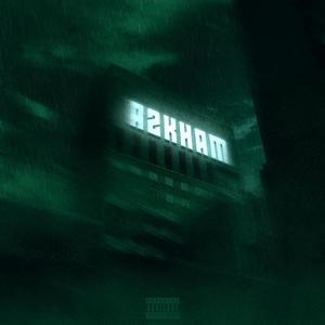 A2KHAM (VERSION ASYLUM) [Explicit]