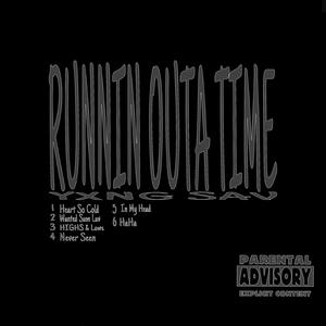 Runnin Outa Time (Explicit)