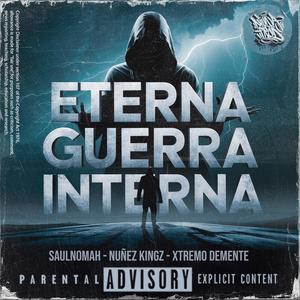 Berserkers Eterna Guerra Interna (feat. NuñezKingz & Saulnomah) [Explicit]