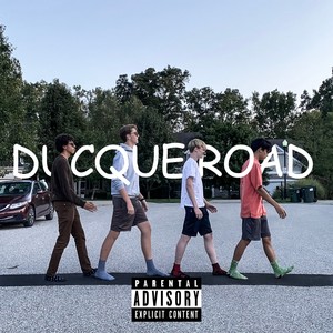 Ducque Road (Explicit)