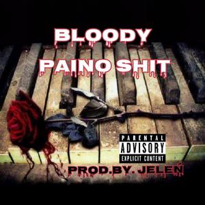 Bloody Paino **** (Explicit)