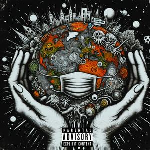 Sick World (Rebirth) [Explicit]