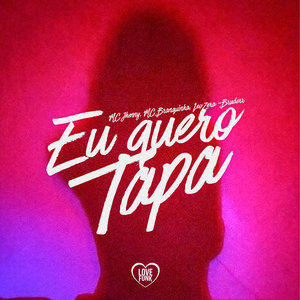 Eu Quero Tapa (Explicit)